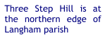 Three Step Hill is at the northern edge of Langham parish